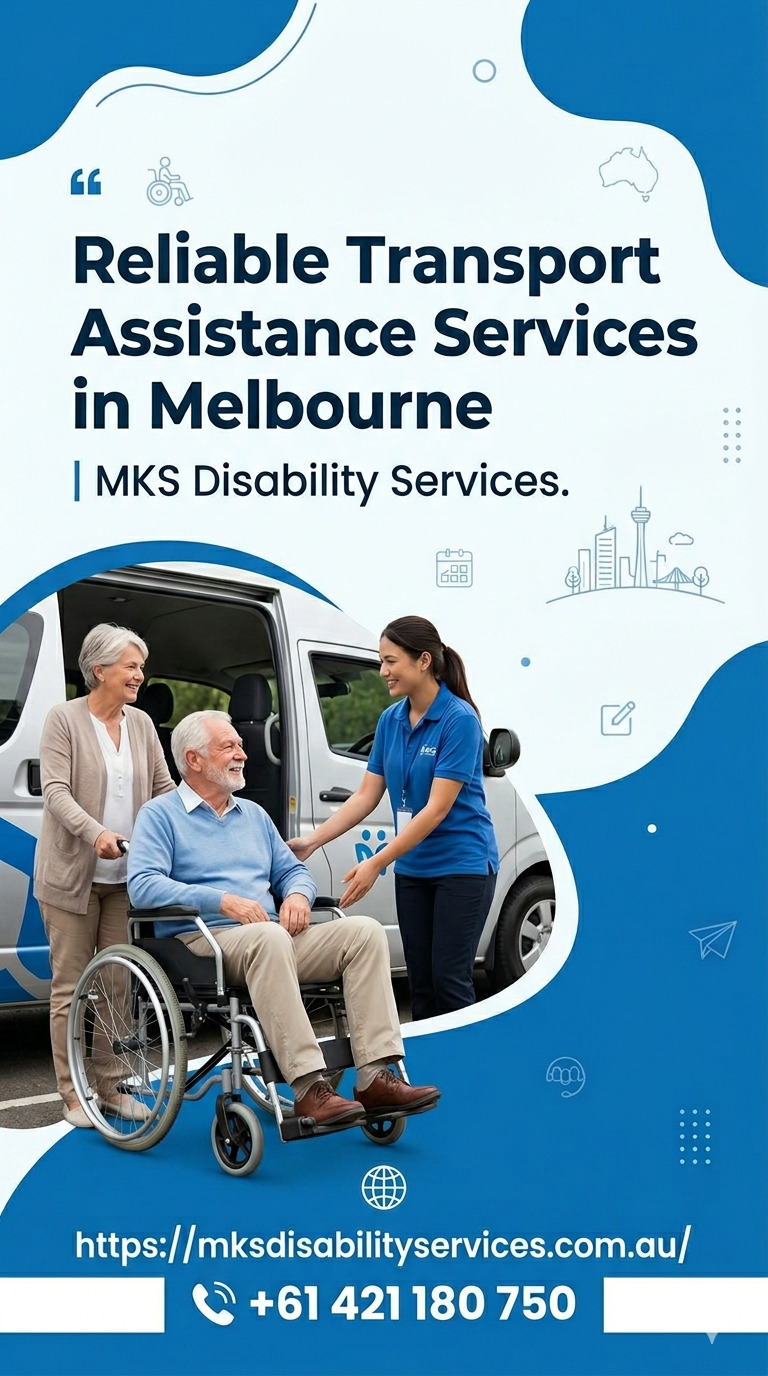 Reliable Transport Assistance Services in Melbourne | MKS Disability Services