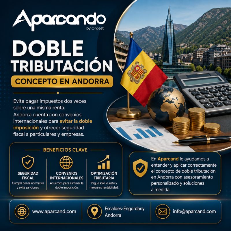 Aparcand: Expertos en Doble Tributación Concepto en Andorra y Planificación Fiscal